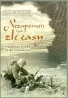 Svetové dejiny, dejiny štátov Nezapomeň na zlé časy - Gunter K. Koschorrek,Vlastimil Dominik