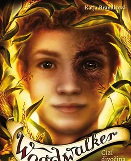 Fantasy, upíri Woodwalker: Cizí divočina - Katja Brandisová,Claudia Carls