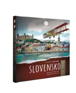 Slovenské a české dejiny Slovensko v čase - Stanislav Šipkovský,Bianka Horáčeková