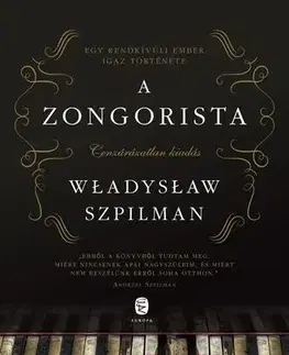 Skutočné príbehy A zongorista - Wladyslaw Szpilman,Gábor Körner