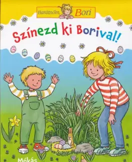 Pre deti a mládež - ostatné Színezd ki Borival! - Barátnőm, Bori foglalkoztató füzet - Hanna Sörensen