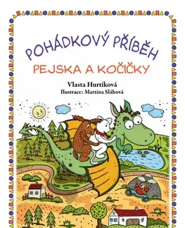 Rozprávky Pohádkový příběh pejska a kočičky - Vlasta Hurtíková