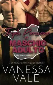 Romantická beletria Tripla Porzione di Maschio Adulto - Vanessa Vale