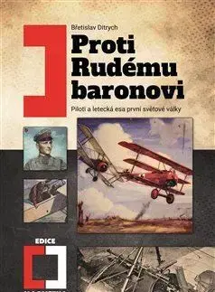 História - ostatné Proti rudému baronovi - Břetislav Ditrych