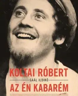 Biografie - ostatné Az én kabarém - Rögtönzések, paródiák, jelenetek - Róbert Koltai,Ildikó Gaál