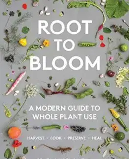 Záhrada - Ostatné Root To Bloom - Mat Pember,Jocelyn Cross