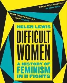 Sociológia, etnológia Difficult Women - Helen Lewis