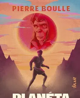 Sci-fi a fantasy Planéta opíc - Pierre Boulle