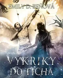 Sci-fi a fantasy Výkriky do ticha - Emily D. Beňová