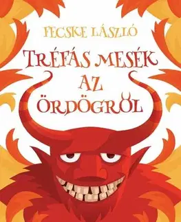 Rozprávky Tréfás mesék az ördögről - Fecske László