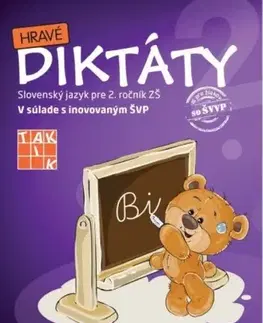 Slovenský jazyk Hravé diktáty 2 - Mária Schürgerová,Lucia Kysilková
