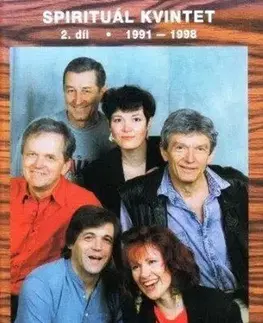Hudba - noty, spevníky, príručky Zpěvník Spirituál kvintet 2: 1991 - 1998, 2. vydání