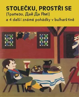 Rozprávky SUPRAPHON a.s. Stolečku, prostři se (Trapezo, daj da jam) a 4 další známé pohádky v bulharštině