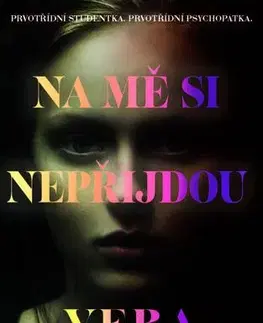 Detektívky, trilery, horory Na mě si nepřijdou - Vera Kurian