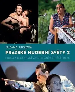 Hudba - noty, spevníky, príručky Pražské hudební světy 2. - Zuzana Jurková