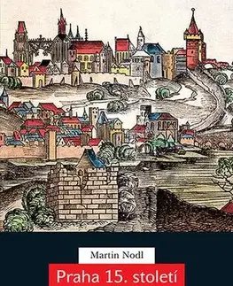 Pre vysoké školy Praha 15. století - Martin Nodl