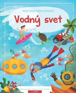 Leporelá, krabičky, puzzle knihy Moja veľká kniha odpovedí Vodný svet