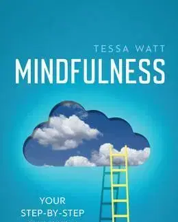 Motivačná literatúra Mindfulness - Tessa Watt