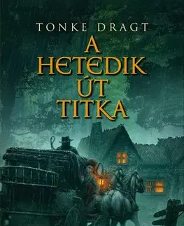Fantasy, upíri A Hetedik Út titka - Dragt Tonke