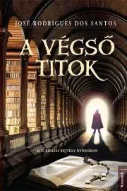 Svetová beletria A végső titok - José Rodrigues dos Santos