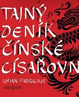 Biografie - ostatné Radioservis Tajný deník čínské císařovny