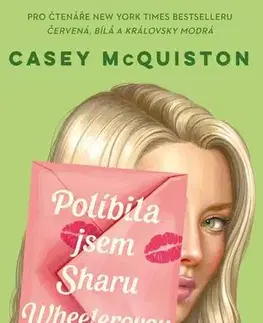 Young adults Políbila jsem Sharu Wheelerovou - Casey Mcquiston