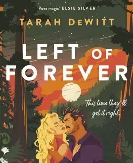 Romantická beletria Left of Forever - Tarah DeWitt