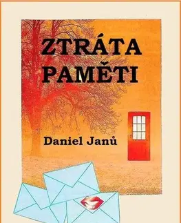 Romantická beletria Ztráta paměti - Daniel Janů