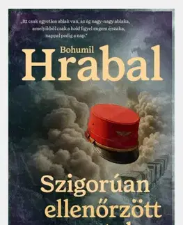 Svetová beletria Szigorúan ellenőrzött vonatok - Bohumil Hrabal