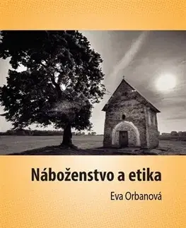 Filozofia Náboženstvo a etika - Eva Orbanová