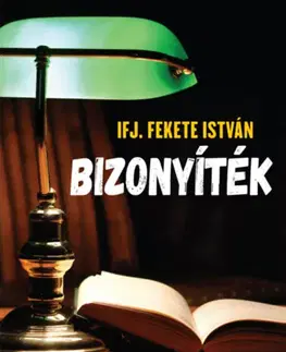 Svetová beletria Bizonyíték - István Fekete