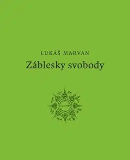 Romantická beletria Záblesky svobody - Lukáš Marvan