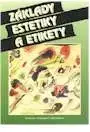 Etiketa Základy estetiky a etiky - Erich Mistrík