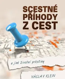 Detektívky, trilery, horory Scestné příběhy z cest - Václav Klein