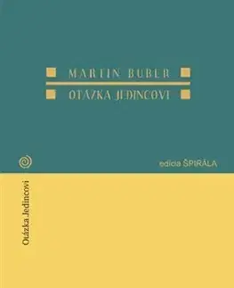 Filozofia Otázka jedincovi - Martin Buber