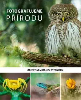 Fotografovanie, digitálna fotografia Fotografujeme Přírodu - Jan Štěpnička