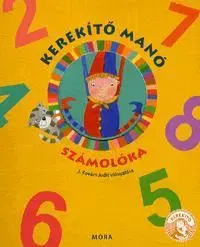 Nalepovačky, vystrihovačky, skladačky Kerekítő manó: Számolóka - Jakabosné Kovács Judit