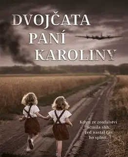 Historické romány Dvojčata paní Karoliny - Ronald H. Balson