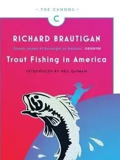 Cudzojazyčná literatúra Trout Fishing in America - Richard Brautigan