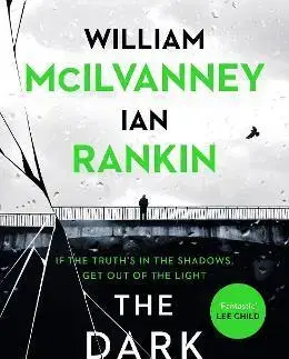 Detektívky, trilery, horory The Dark Remains - William McIlvanney,Ian Rankin