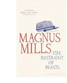 Cudzojazyčná literatúra The Restraint of Beasts - Magnus Mills