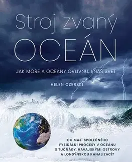Biológia, fauna a flóra Stroj zvaný oceán - Helen Czerski