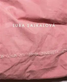 Umenie - ostatné Ľuba Sajkalová - Daniela Čarná,Petra Hanáková