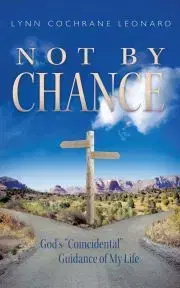 Biografie - ostatné Not by Chance - Cochrane Leonard Lynn