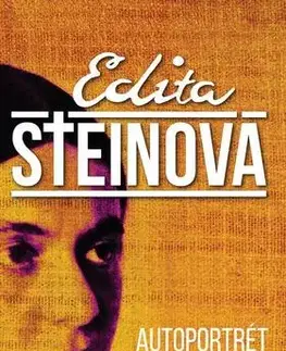 Biografie - ostatné Autoportrét v listoch, 1916 - 1942 - Edita Steinová
