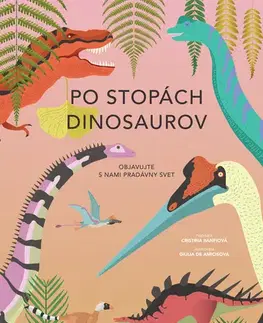 História Po stopách dinosaurov - Cristina Banfiová,Giulia De Amicis
