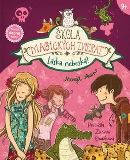 Dobrodružstvo, napätie, western Škola magických zvierat 8.diel Láska nebeská! - Margit Auer