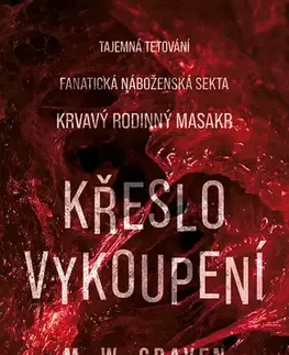 Detektívky, trilery, horory Křeslo vykoupení - M. W. Craven