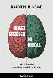 Psychológia, etika Rossz érzések jó okkal - M. Nesse Randolph