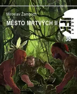 Sci-fi a fantasy JFK 38 - Město mrtvých II. - Miroslav Žamboch